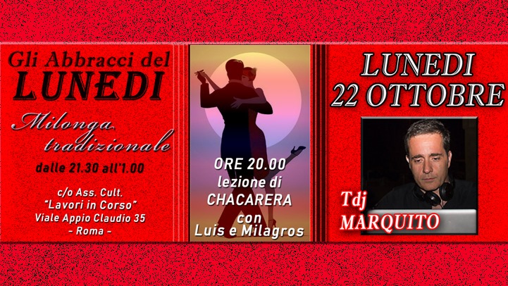 22 ottobre - Gli Abbracci del Lunedi - Tdj Marquito + chacarera!