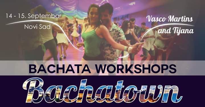 Bachatown - Bachata weekend workshops Novi Sad