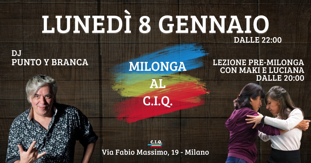 MILONGA al C.I.Q. - Dj Punto y Branca