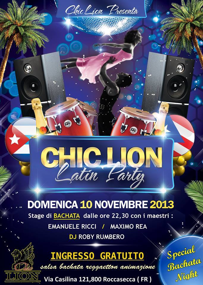 Domenica 10nov : SALSA : Chic Lion : Stage Bachata 22:30 : Emanuele Ricci : Maximo Rea : Dj Roby Rumbero