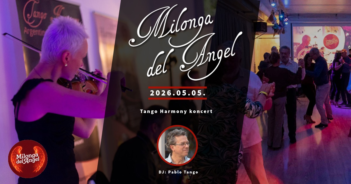 đ” Milonga del Angel Tango Harmony koncert DJ Pablo Tango đ§