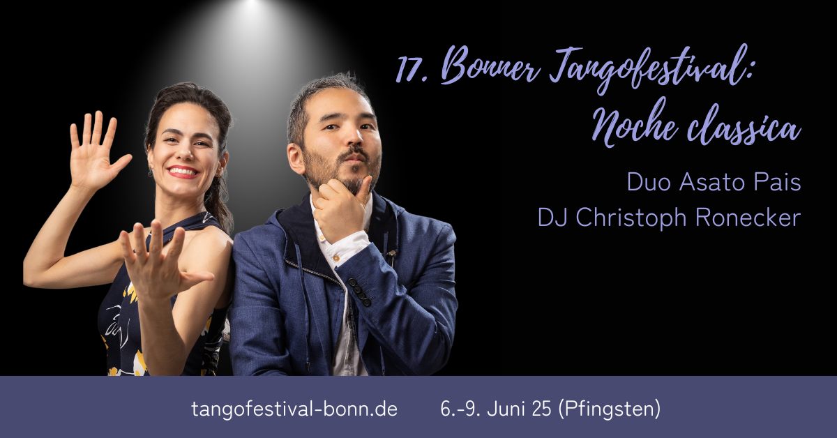 Noche Classica: Duo Asato-Pais beim 17. Bonner Tangofestival