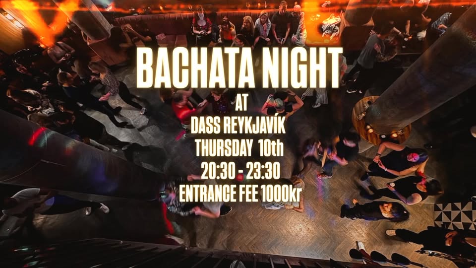 BACHATA NIGHT AT DASS REYKJAVÍK
