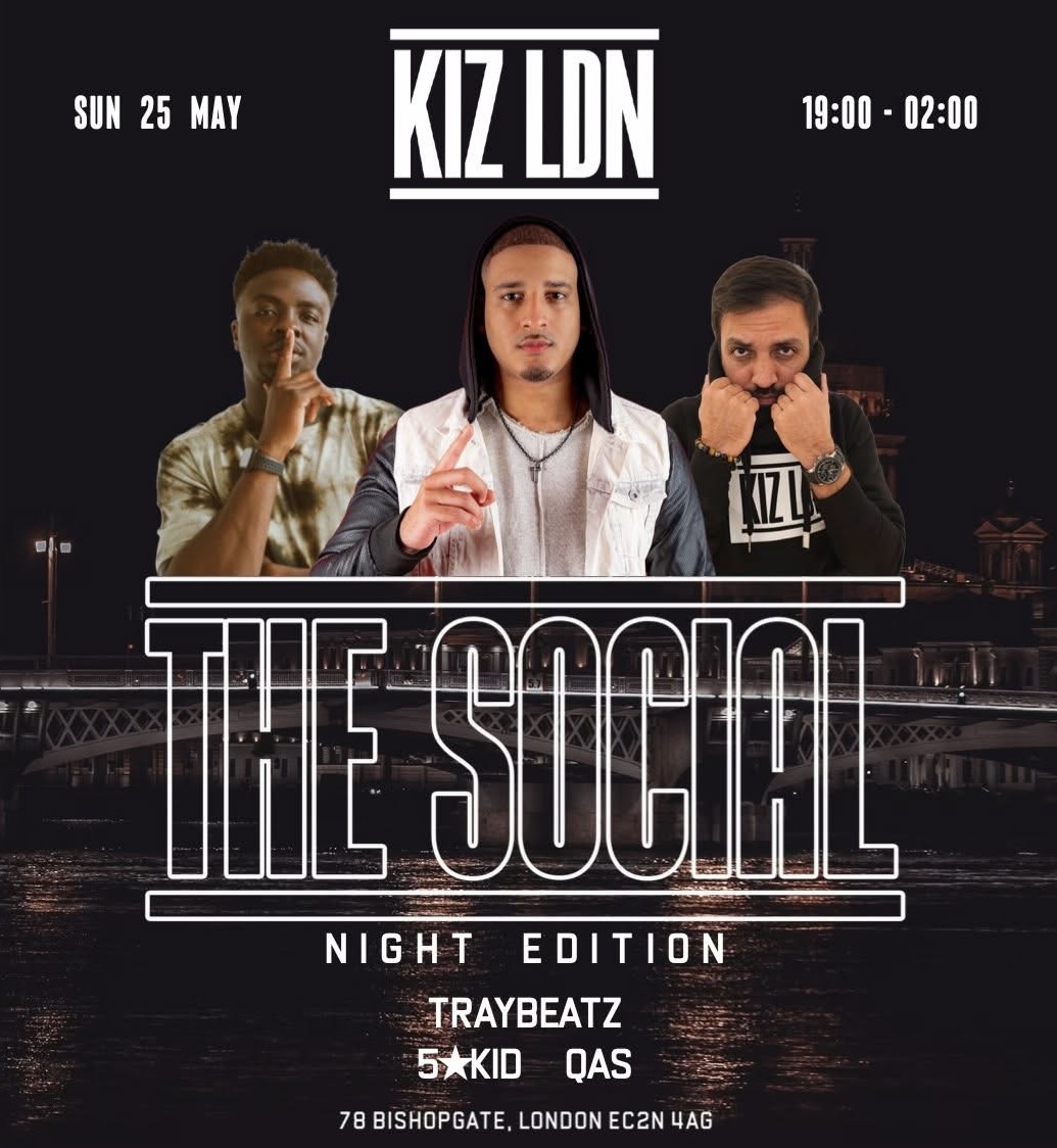 KIZ LDN: THE SOCIAL NIGHT EDITION