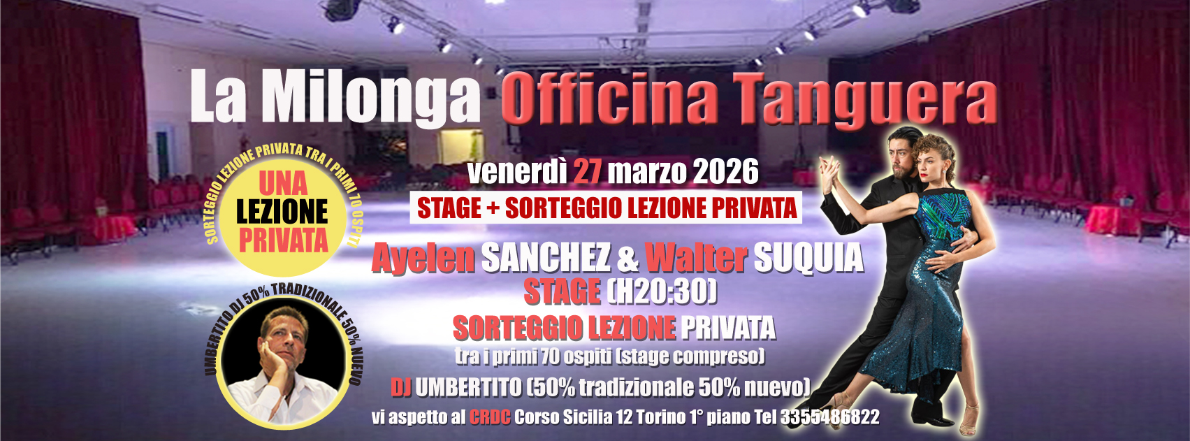VEN 24 APRILE MILONGA OFFICINA TANGUERA STAGE WALTER SUQUIA & AYELEN SANCHEZ+SORTEGGIO LEZ PRIVATA!