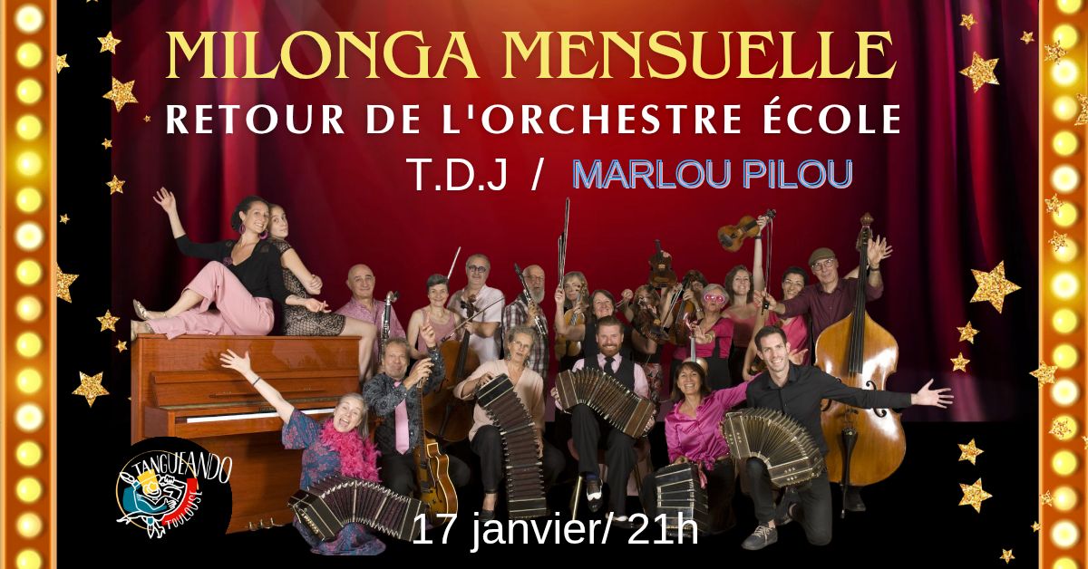 milonga mensuelle+ orchestre tangueando Toulouse