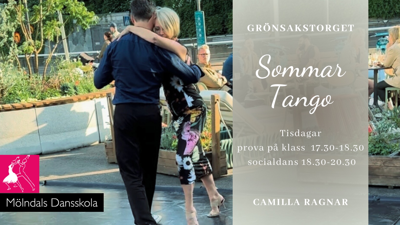 Sommar-Tango med Camilla på Grönsakstorget