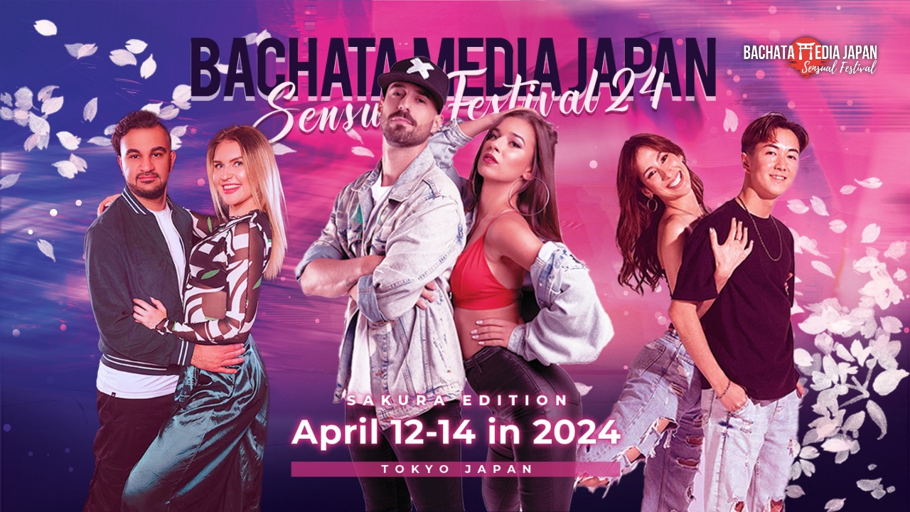 Bachata Media Japan Sensual Festival 2024 Sakura Edition