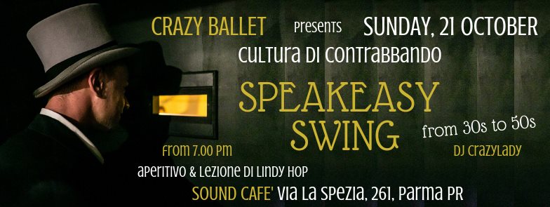 Domenica SpeakEasy Swing - Crazy Ballet & Sound Cafè