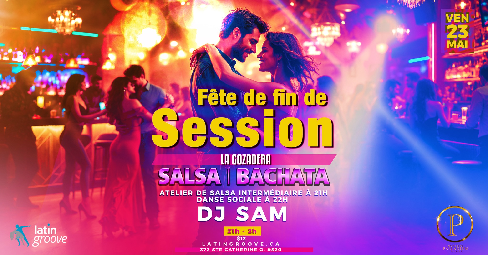 Soirée de Fin de Session Latin Groove Vendredi 23 mai