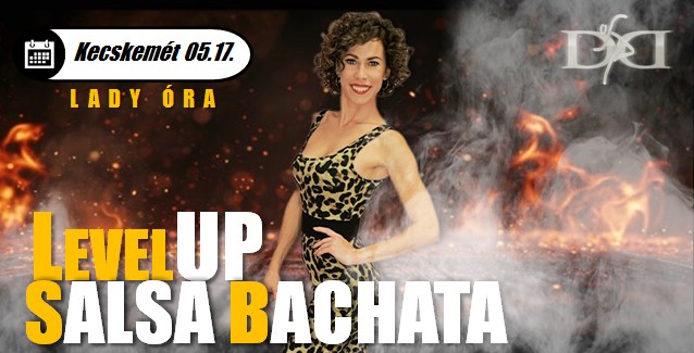 đBachata Salsa Lady Styling- KecskemĂ©t