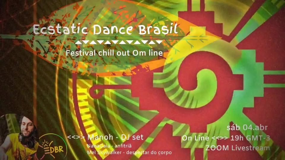 Ecstatic Dance Brasil ⇞ Festival chillout Om line ⫷⫸ 04.abr