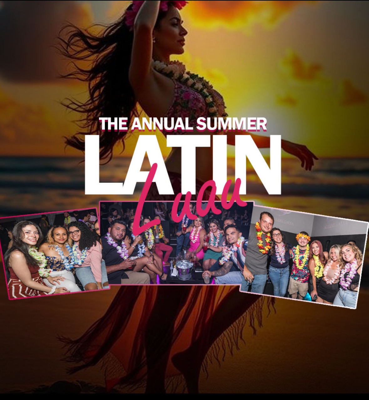 The Annex Nightclub Summer Latin Luau Sat July 26