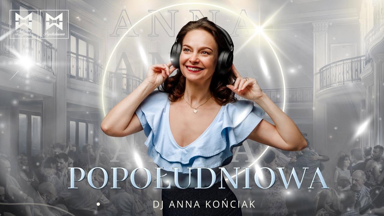 Późne popołudnie w Domu Tanga z DJ Anią!