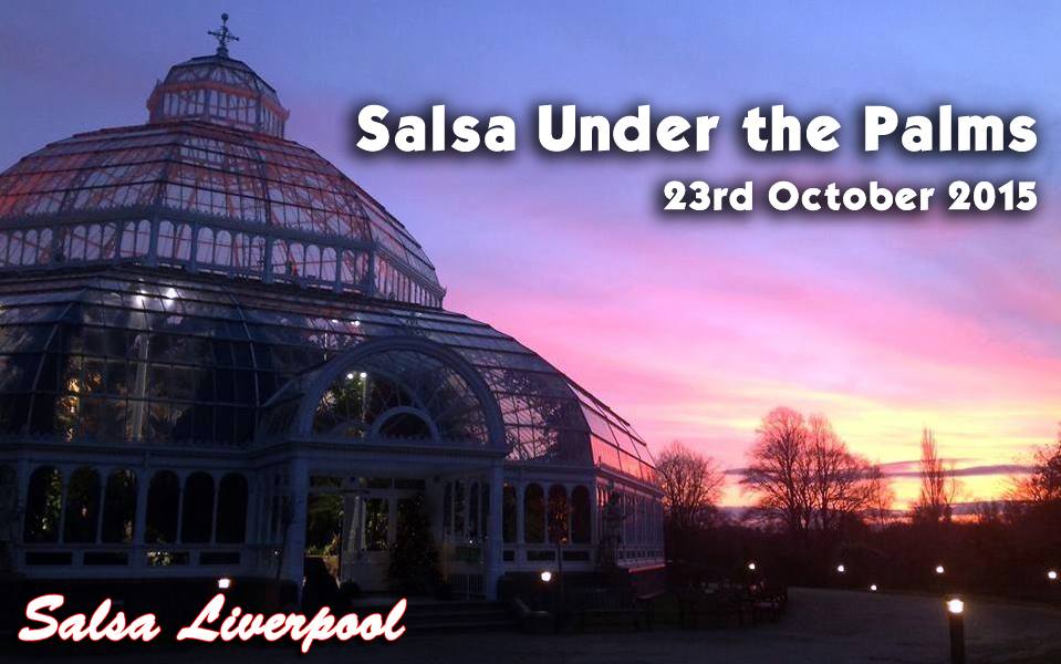 TONIGHT!!! Salsa Under the Palms - 23rd October 2015