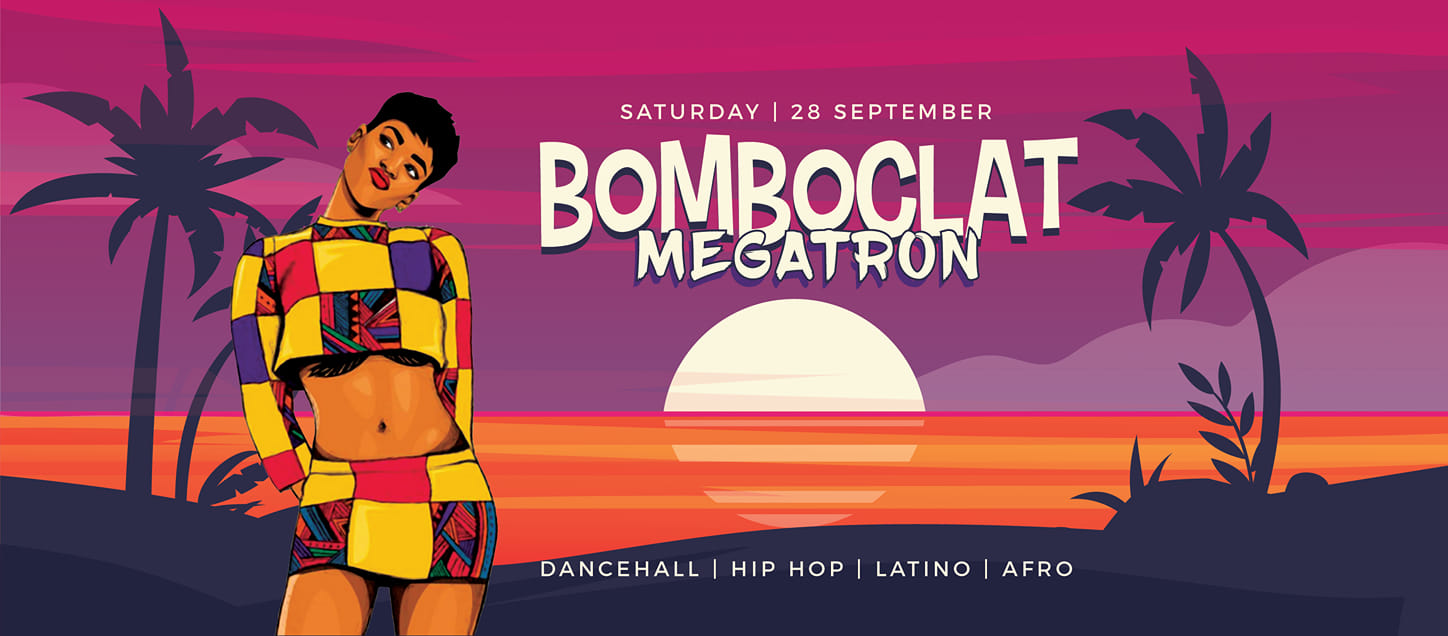 β
BOMBOCLAT Back to School Partyβ
β Dancehall - Hip Hop nightβ