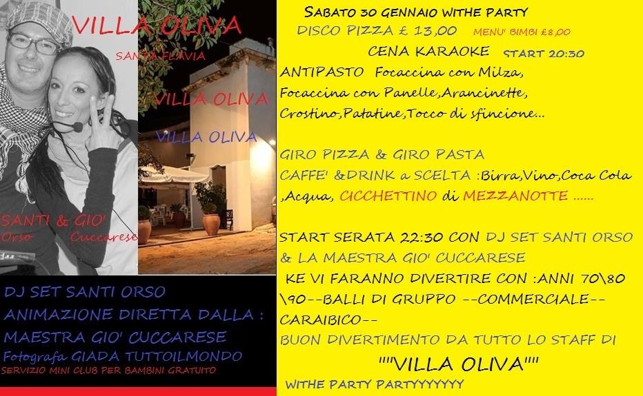 Sabato 30 Gennaio """villa Oliva Withe Party """
