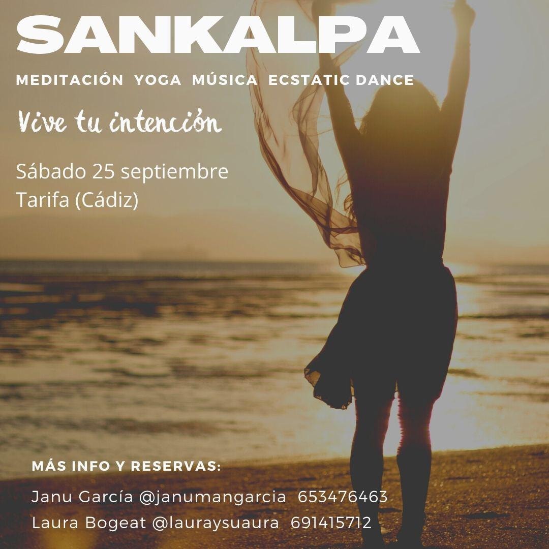 Sankalpa. Yoga, Ecstatic Dance, Meditación, Concierto