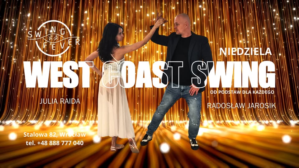 WEST COAST SWING - Zajęcia regularne od podstaw! TURBO KURS INTENSYWNY 3 Miesiące w Miesiąc 4x3h