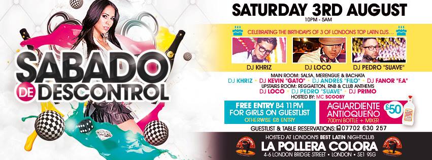 SÁBADO DE DESCONTROL @ La Pollera Colora Nightclub THIS SATURDAY 3RD AUGUST!