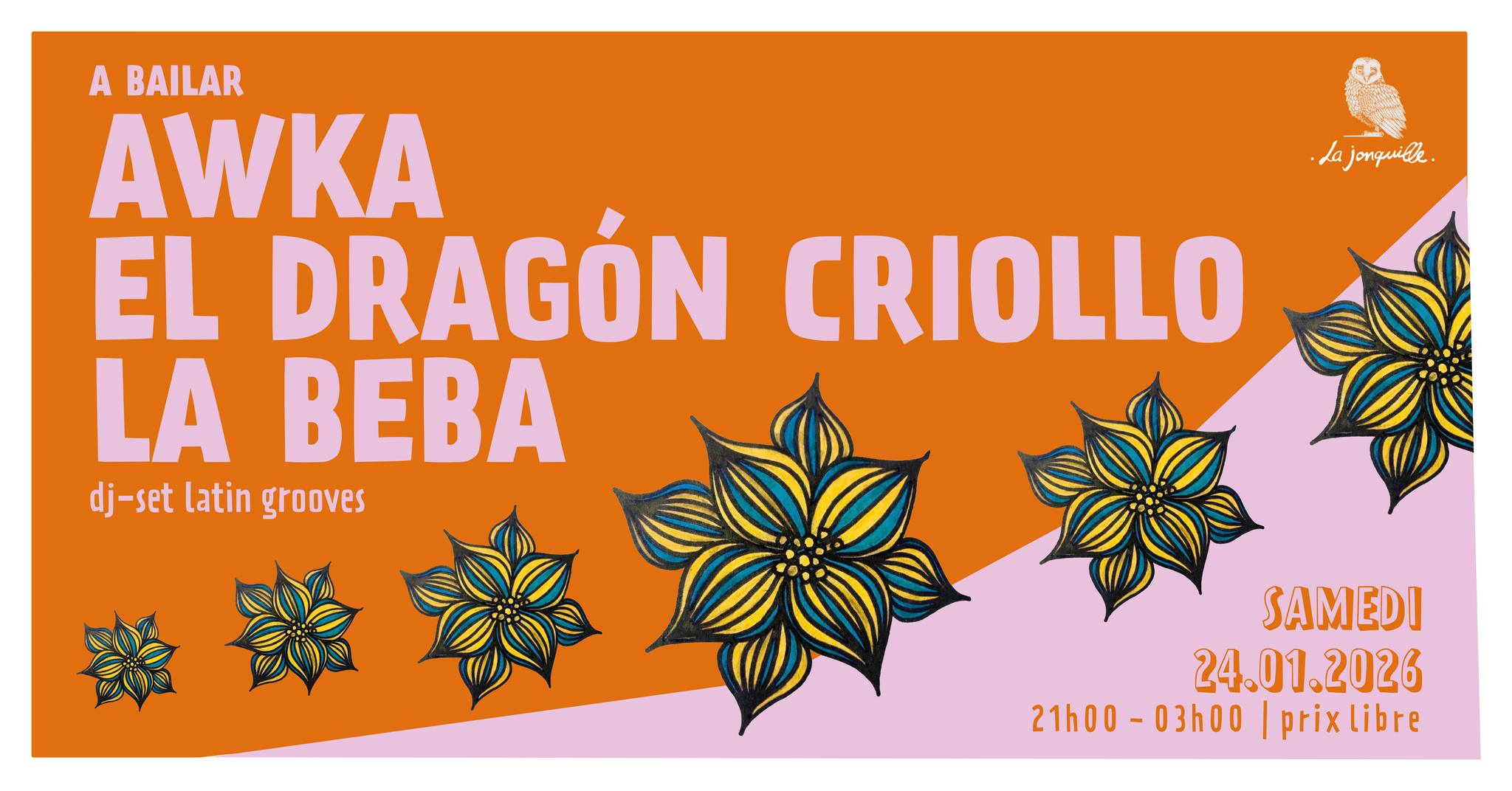 A BAILAR : AWKA, EL DRAGÓN CRIOLLO, LA BEBA (dj-set, latin grooves)