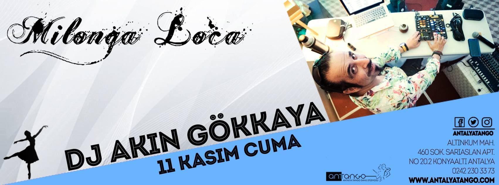 Milonga Loca 11 Kasım DJ Akın Gökkaya