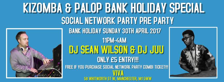 Kizomba & Palop Bank Holiday Special With DJ Sean Wilson & Juu