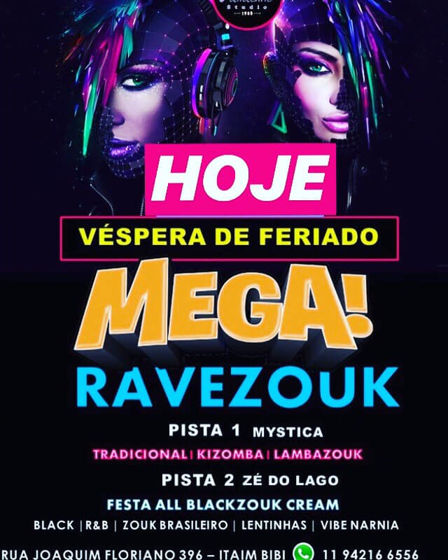 É HOJE Véspera de Feriado MegaRave Zouk e Kizomba by Mystica