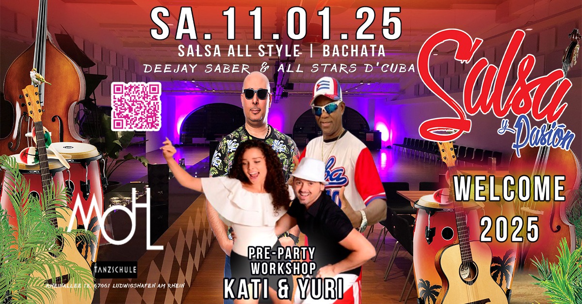 11 01. 2025š„SALSA Y PASIĆNš„MOHL Tanzschuleš„WORKSHOP: Kati & Yuriš„DJs: SABER & DJ C.A.S.D.Cš„