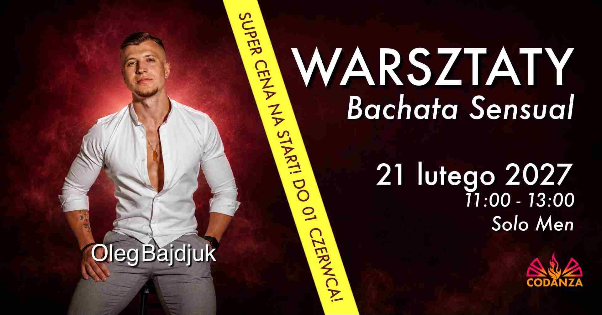 Oleg Bajdjuk w Poznaniu! - Bachata Men Styling - 2h!