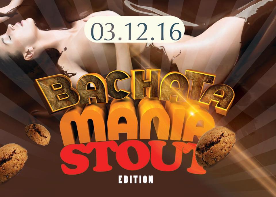 Bachata Mania STOUT edition