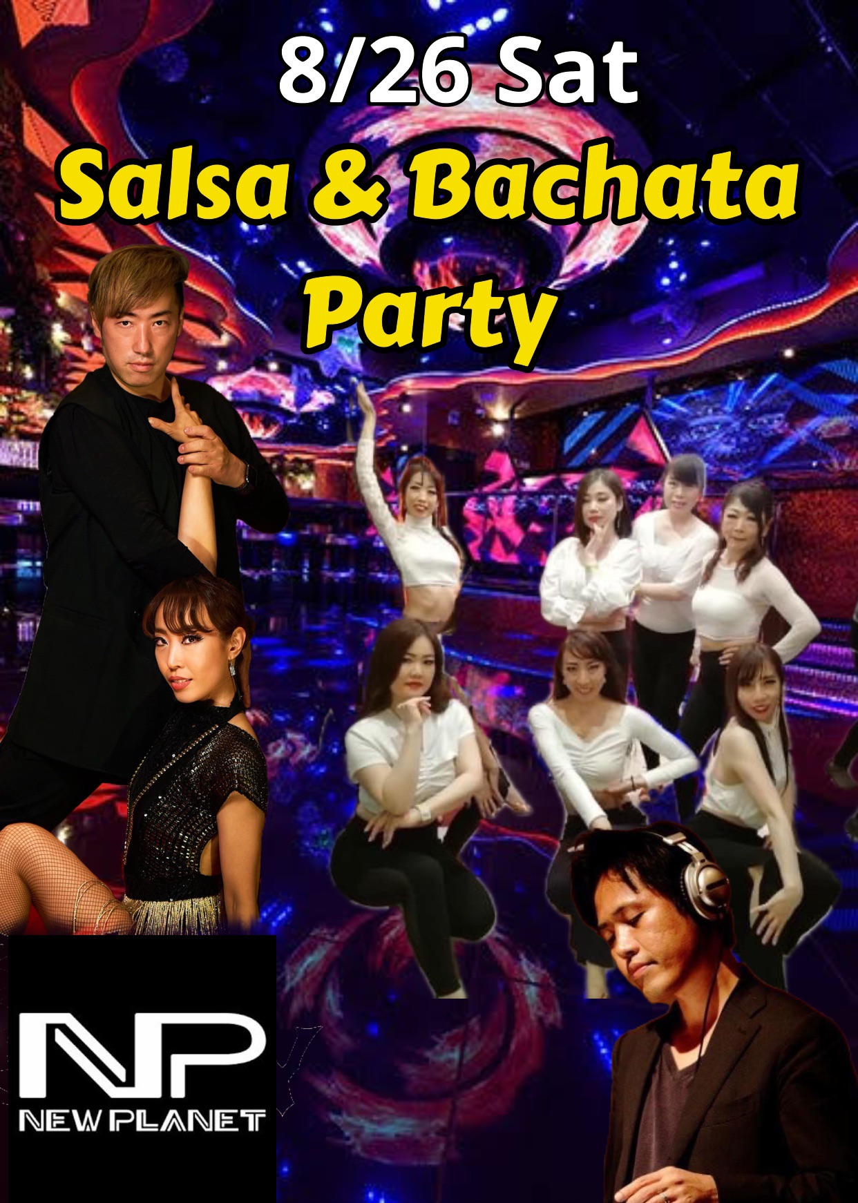 8 26 土曜日 NewPlanet Salsa&Bachata Party
