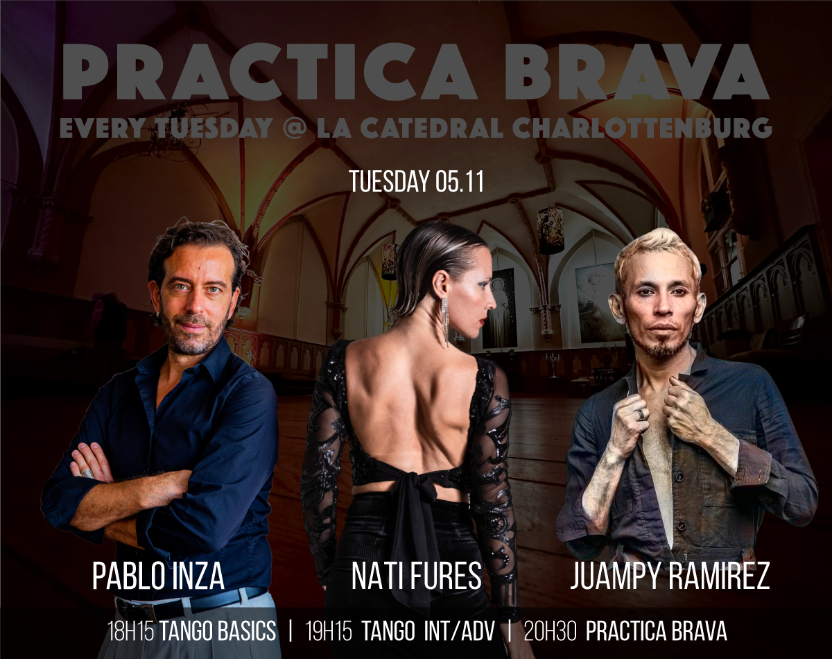 🔥 SUPER BRAVA edition w NATI, JUAMPY & PABLO - Tuesday 05.11 🔥
