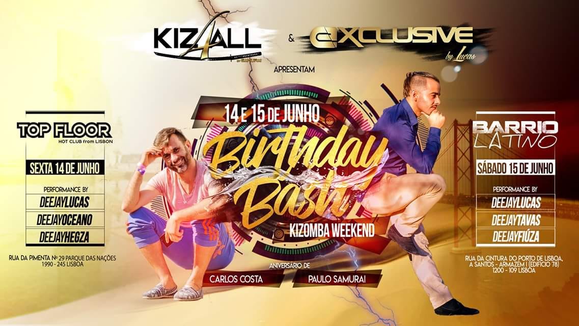 É HOJE! EXCLUSIVE & KIZ4ALL Bday Bash - Barrio Latino - 15 Junho