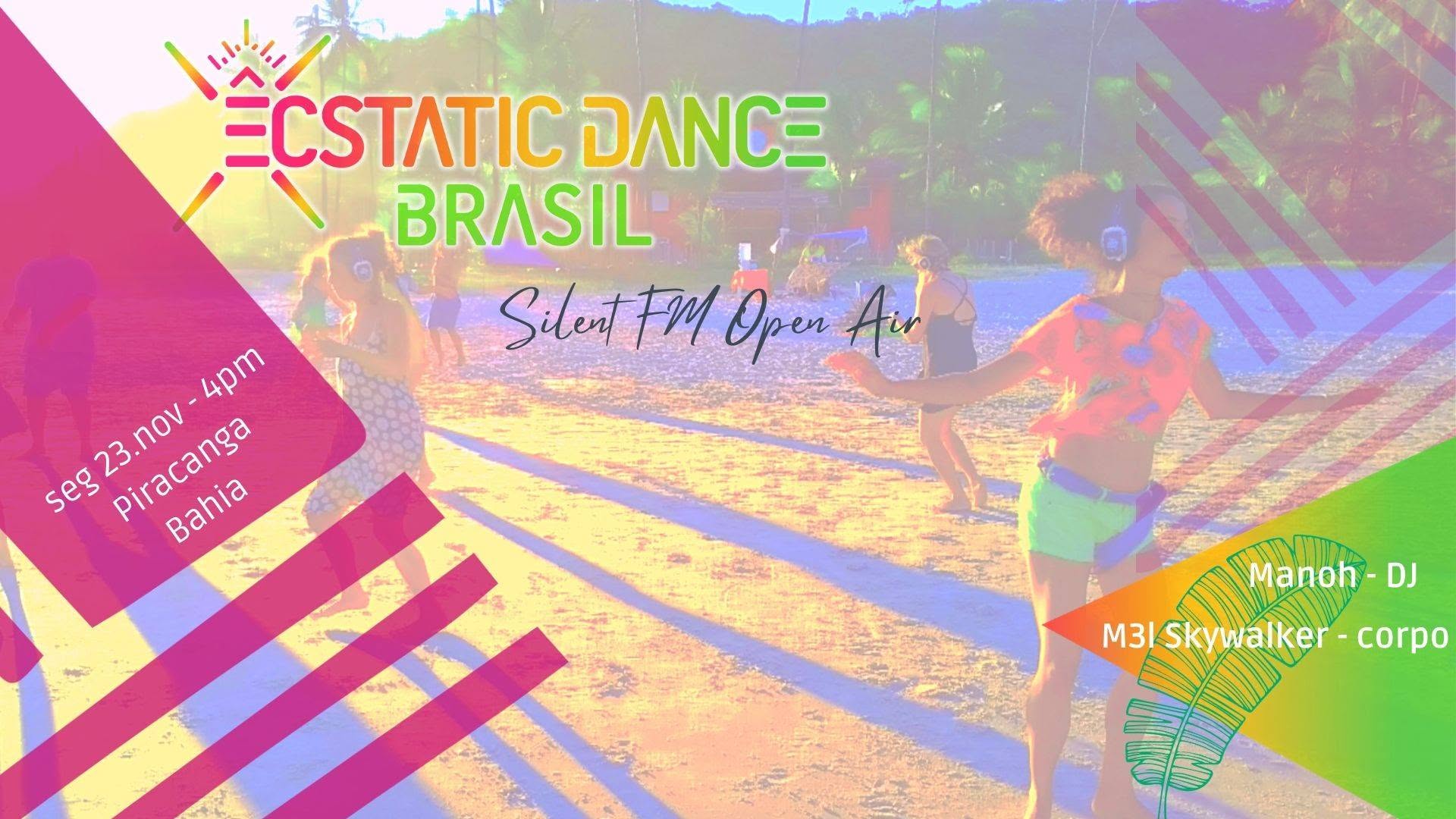 Ecstatic Dance Brasil ⇞ silent FM open air ⫷⫸ Manoh ⇞ 23.nov 2020