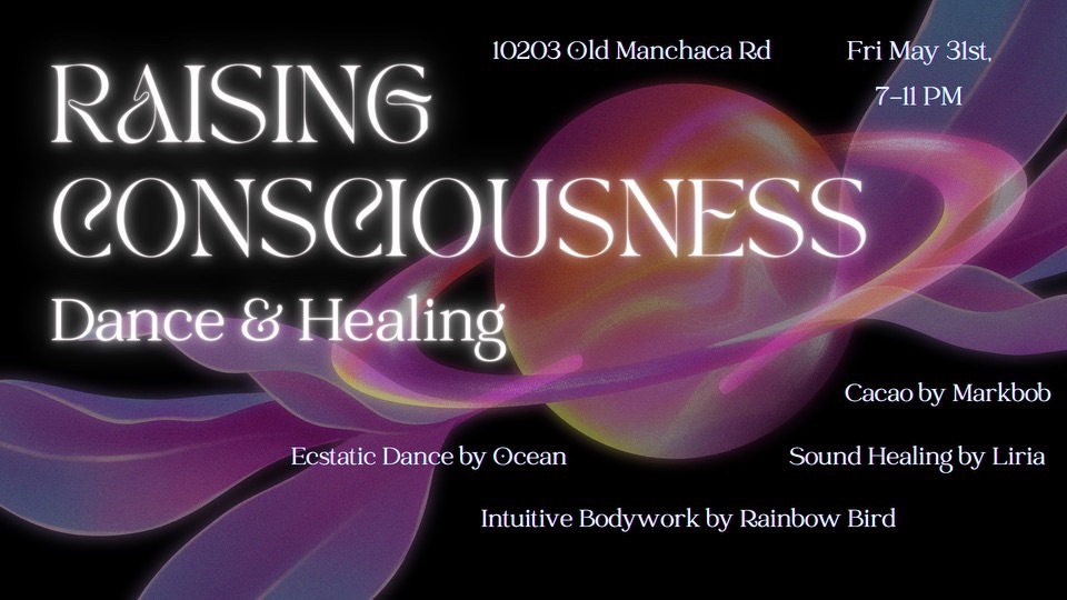 Raising Consciousness Ecstatic Dance, Cacao & Healing