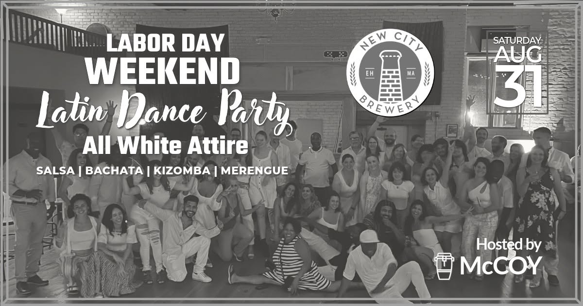 Latin Dance Party - All White Attire - Labor Day Weekend