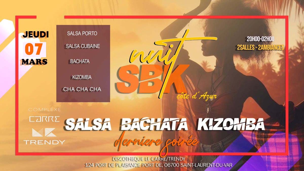 Nuit SBK Côte d'Azur au Carré Trendy (édition 2)