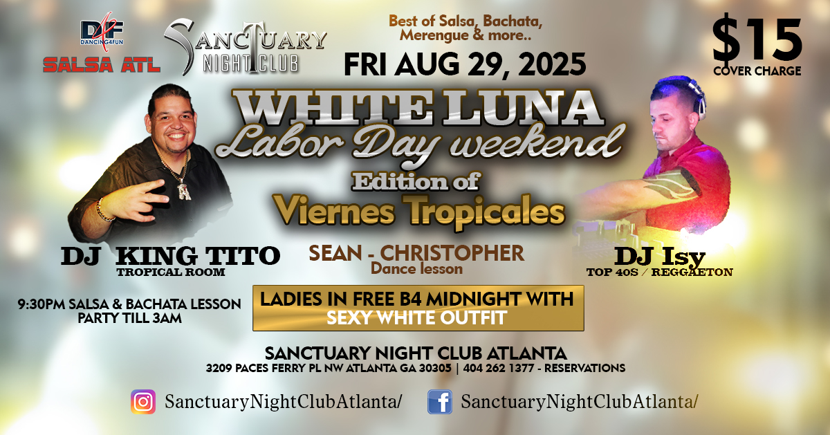 White Luna labor Day Weekend Ladies Night out Latin Night
