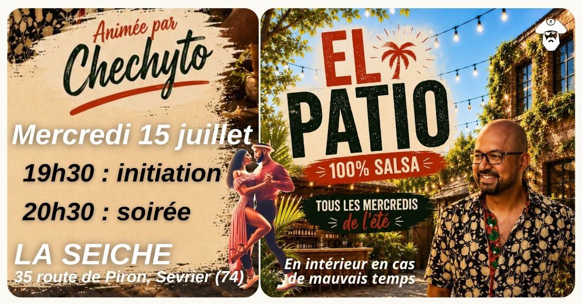 Salsa el patio le mercredi à La Seiche : initiation et soirée 100% salsa avec DJ Chechyto