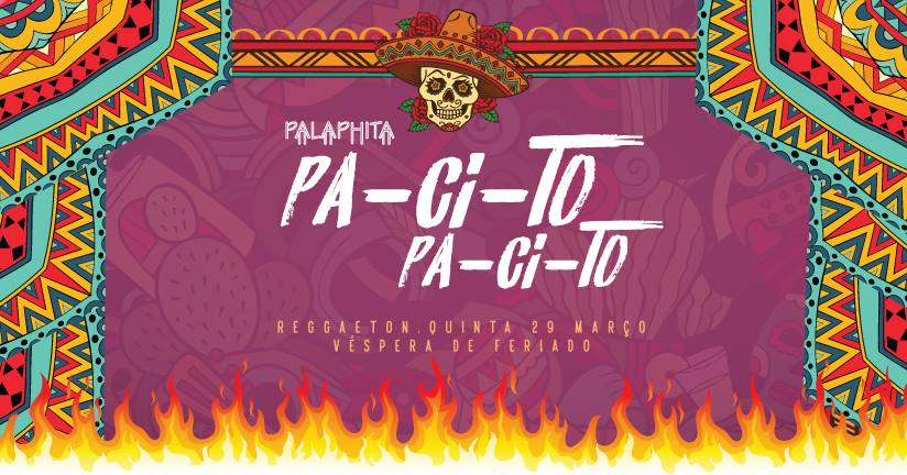 PacitoPacito . Reggaeton na Véspera de Feriado! Pala Quinta29MAR