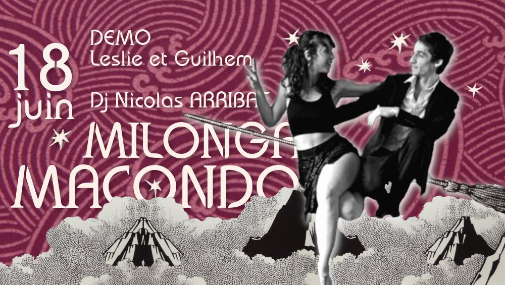 Milonga Macondo - démo LESLIE & GUILHEM - Dj ARRIBAT