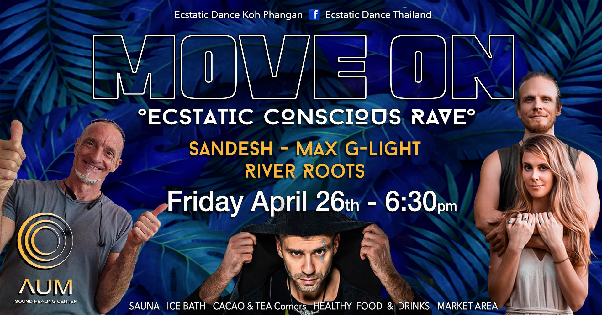 ยฐMOVE ONยฐ - Ecstatic Conscious Rave @ AUM