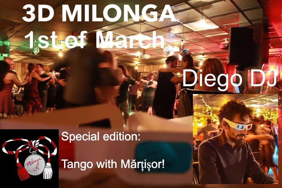 1st Mar, 3D ON: Diego DJ! Special edition: Tango with Mărțișor!