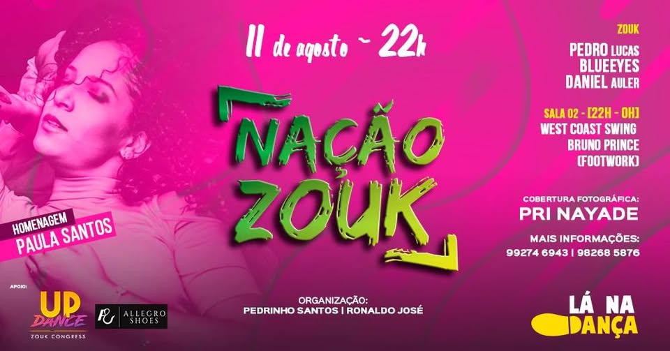 25º Nação Zouk * Homenagem Paula Santos