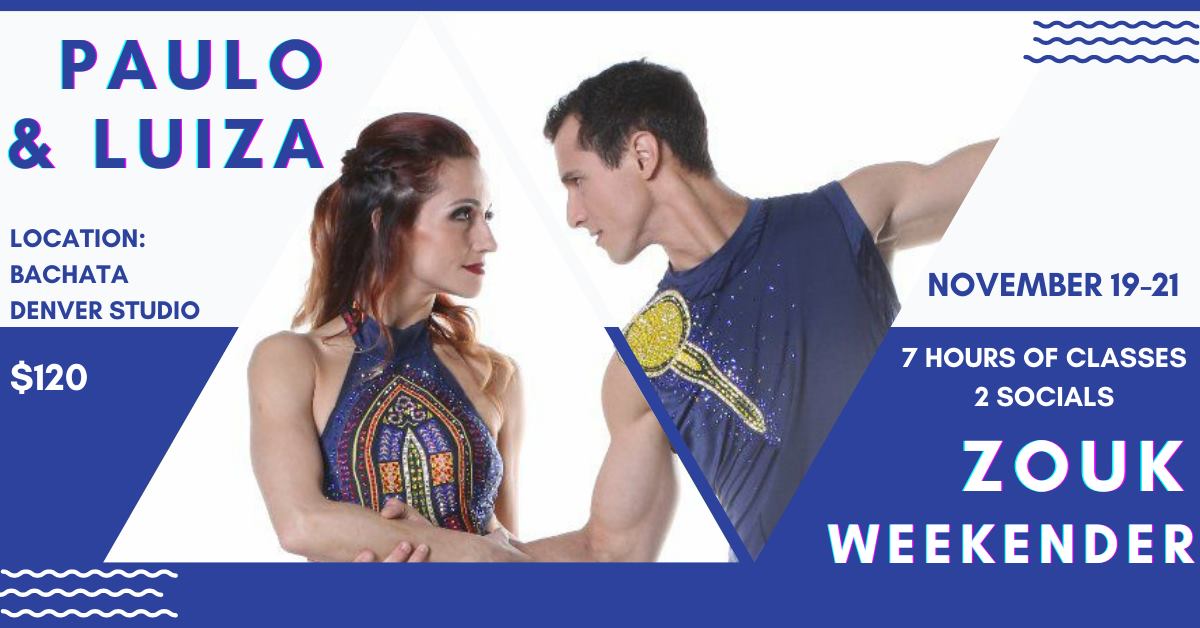 PAULO AND LUIZA ZOUK WEEKENDER