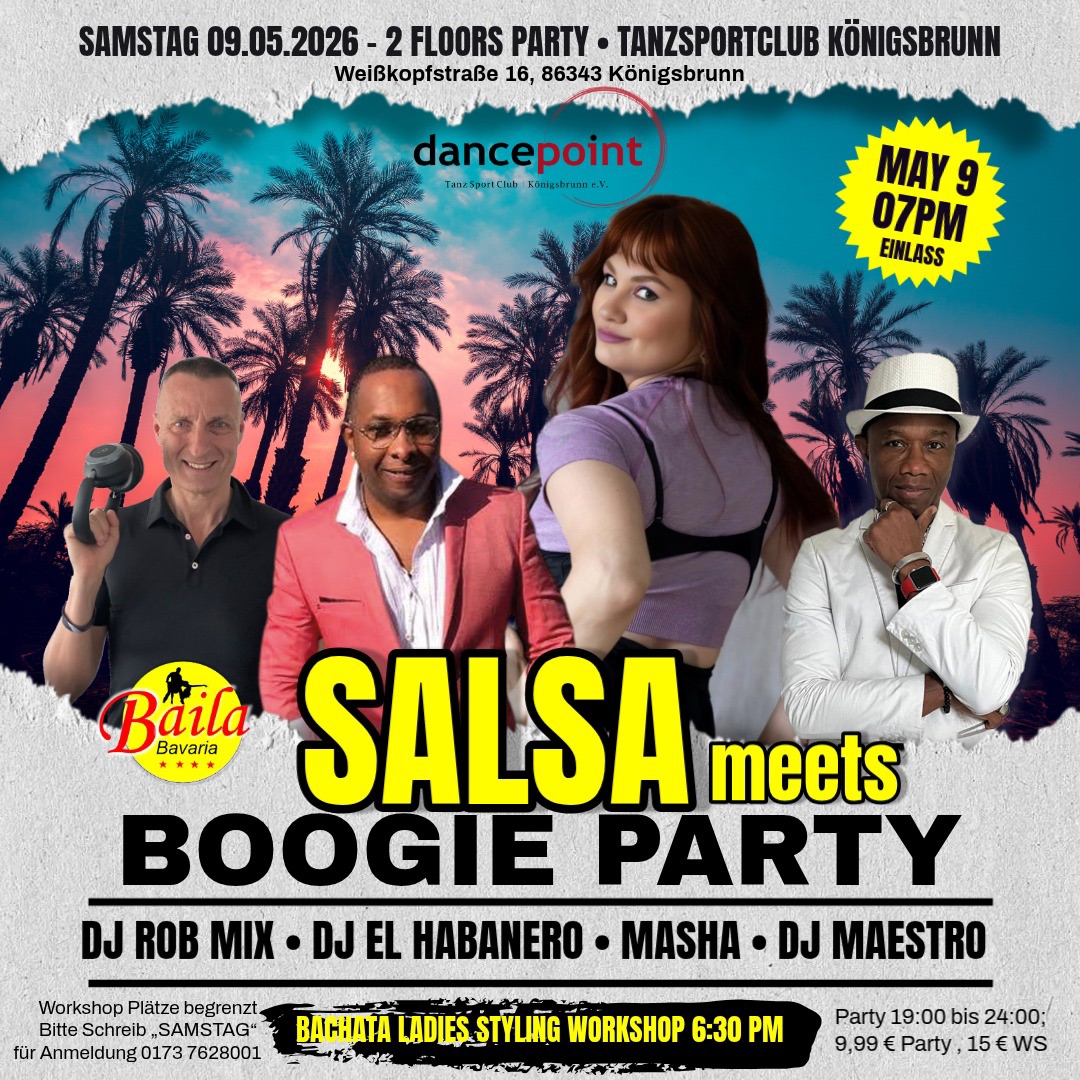 🔥 SALSA MEETS BOOGIE 2 FLOORS PARTY in Königsbrunn 🔥