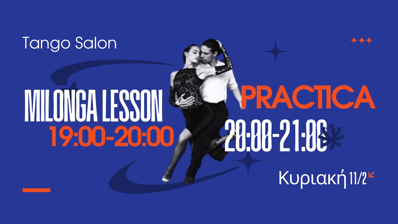 MILONGA Lesson + Practica στο TANGO SALON Κυρ 11 2. Μάθημα Milonga 19:00, Practica 20:00