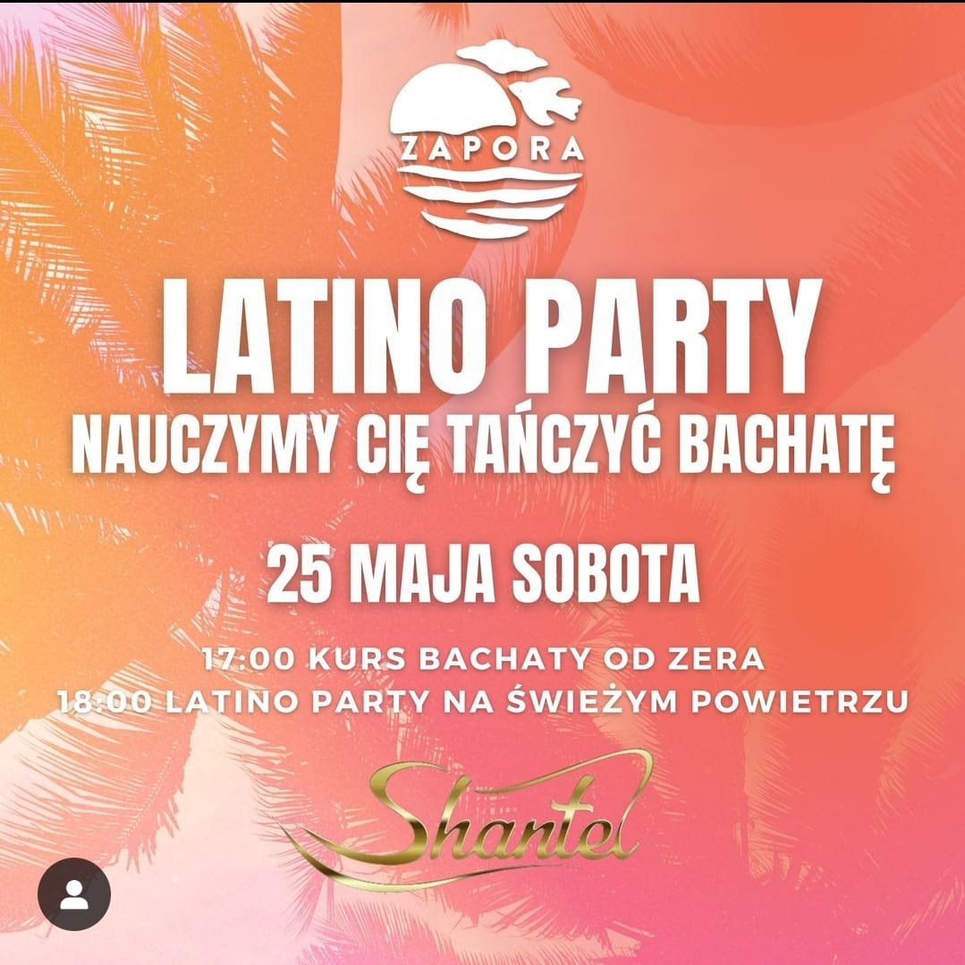 LATINO PARTY★25maj★sobota★godz. 17:00★ZAPORA★Rzeszów