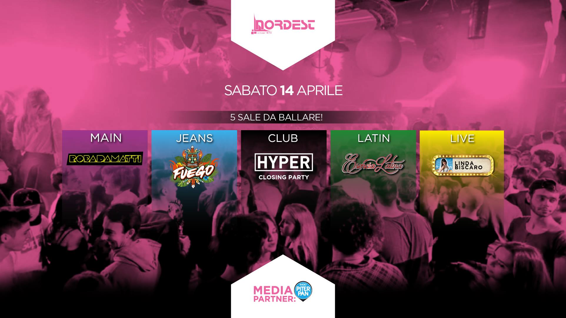 Sabato 14 Aprile - Discoteca Nordest